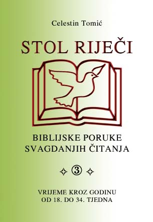 STOL LIJEI - Biblijske poruke svagdanjih itanja 3