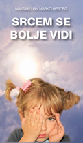 Srcem se bolje vidi